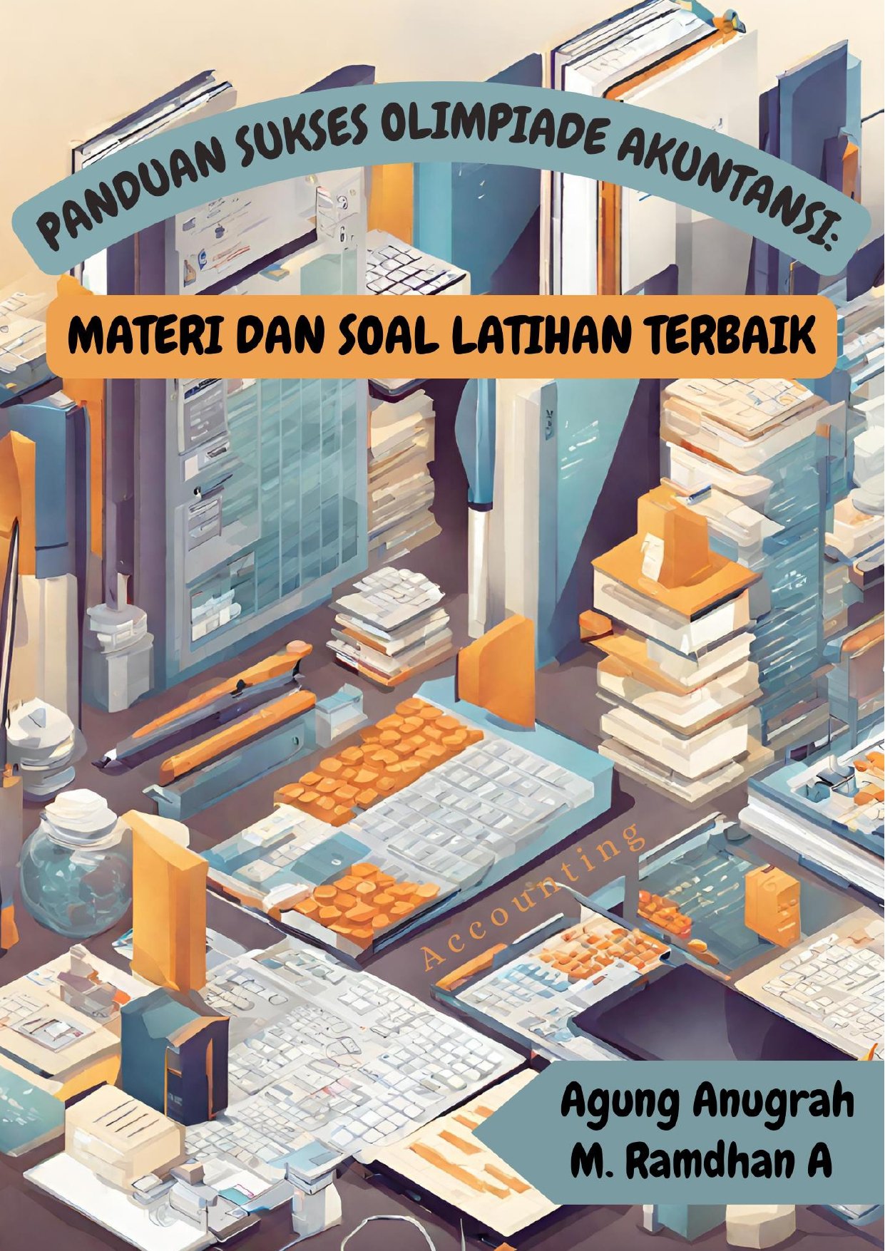 Cover PANDUAN SUKSES OLIMPIADE AKUNTANSI MATERI DAN SOAL LATIHAN TERBAIK